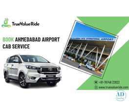 Airport Cab Service in Ahmedabad & Get 20% Off - True Value Ride