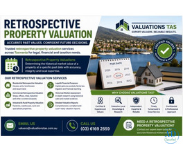 Retrospective Property Valuation | Expert Tasmanian Valuers