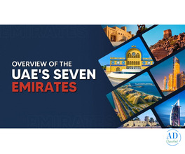 UAE’s Seven Emirates: History, Economy & Key Highlights