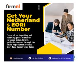 Dutch EORI Registration for International Businesses