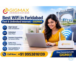Best WiFi in Faridabad | Fast & Unlimited Internet – GIGMAX