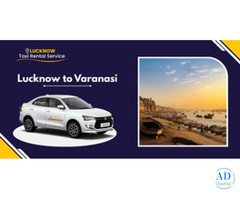 Lucknow to Varanasi One Way & Round-Trip Cab Booking