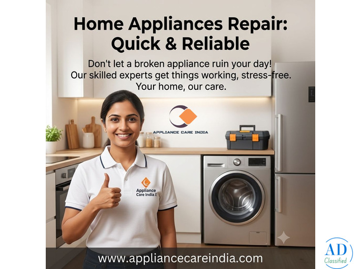 Appliance Care India: Reliable Home Repairs