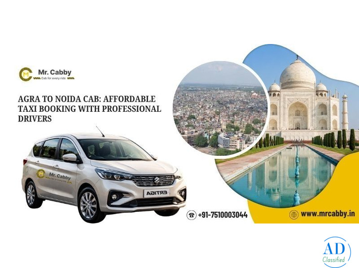 Agra to Noida Cab: Affordable Taxi Booking with Us