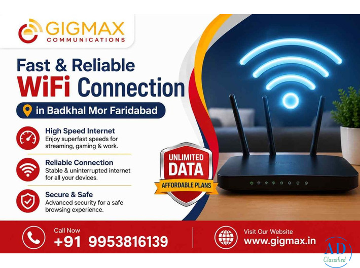 Fast & Reliable WiFi Connection in Badkhal Mor Faridabad | GIGMAX