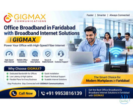 Office Broadband in Faridabad with Broadband Internet Solutions GIGMAX