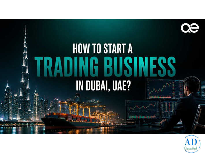 How to Start a Trading Business in Dubai