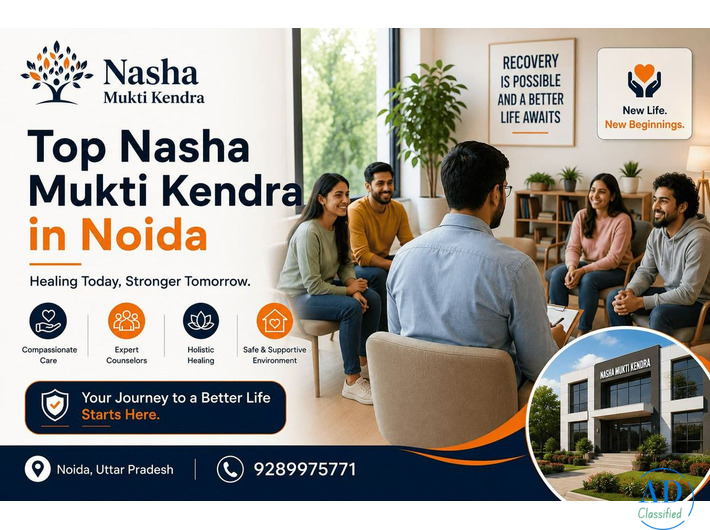 Top Nasha Mukti Kendra in Noida for Better Recovery