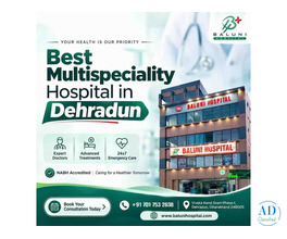 Best Multispeciality hospital in dehradun
