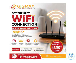 Get the Best WiFi Connection in SGM Nagar Faridabad | GIGMAX