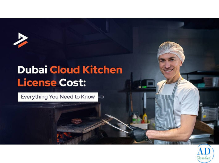 Cloud Kitchen License Cost in Dubai: How Much Does It Cost?