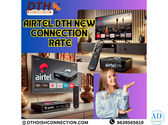 Get The Best Service For Airtel DTH New Connection In Secunderabad