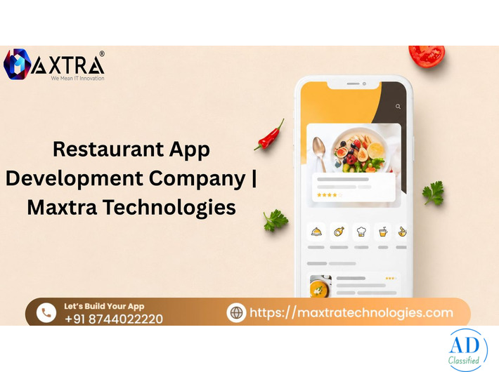 Maxtra Technologies – Leading Restaurant App Development Company in Noida for Scalable Mobile Apps