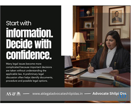 Advocate Shilpi Das - Understand Your Legal Position Before Taking the Next Step