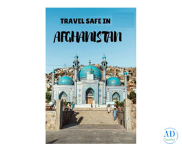 Safe Travel Package for Afghanistan | Guided Cultural Tours