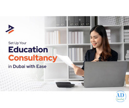 How to Start an Education Consultancy in Dubai