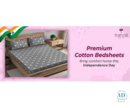 Premium Cotton Bedsheets Bring Comfort home this Independence Day