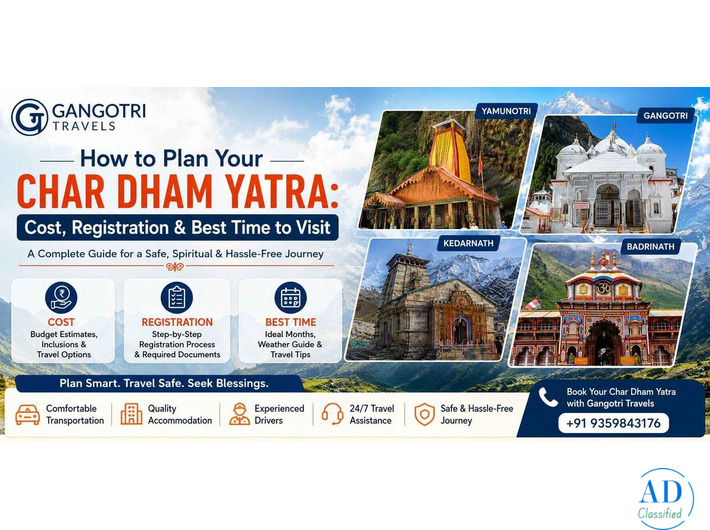 How to Plan Your Char Dham Yatra: Cost, Registration & Best Time to Visit with Gangotri Travels