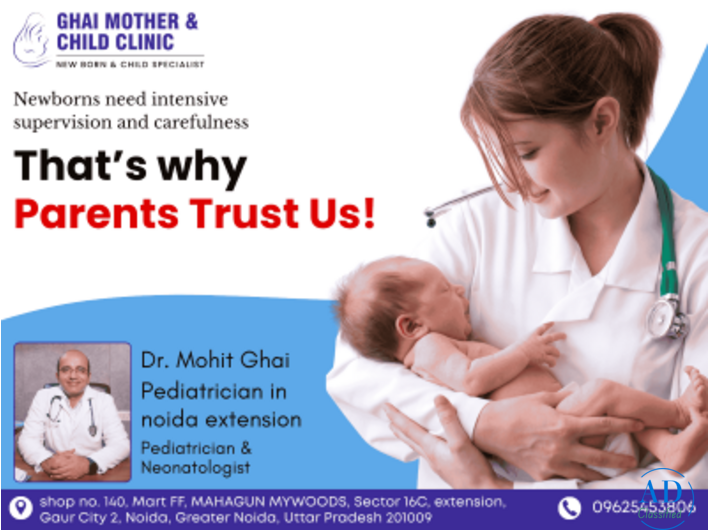 Pediatrician in Noida Extension | Expert Child Care by Dr Mohit Ghai