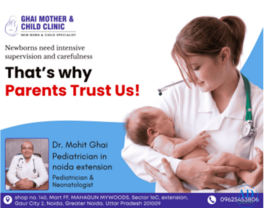 Pediatrician in Noida Extension | Expert Child Care by Dr Mohit Ghai
