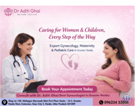 Best Gynecologist in Greater Noida | Expert Care by Dr Aditi Ghai