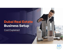 What is the cost of setting up a real estate business in Dubai