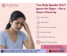 Best Gynecologist in Gaur City – Don’t Ignore the Warning Signs