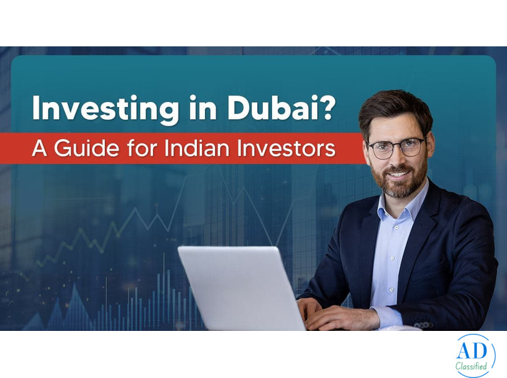 How to Invest in Dubai from India: A Complete Guide