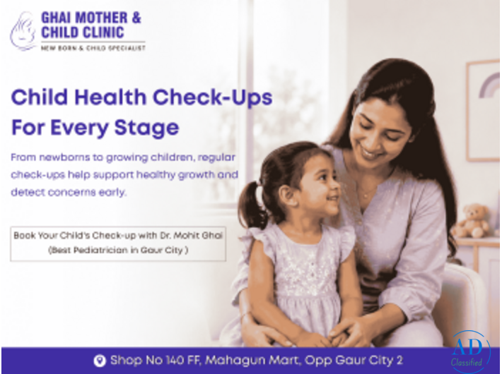 Best Pediatrician in Gaur City | Dr Mohit Ghai for Child Care